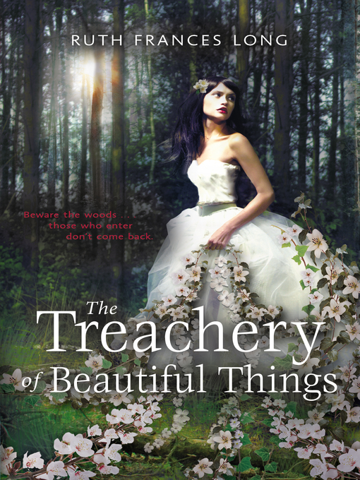 Title details for The Treachery of Beautiful Things by Ruth Long - Wait list